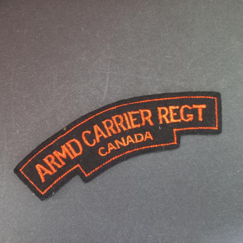 A attractive - difficult to find - British made Canadian Armoured Carrier Regiment shoulder title